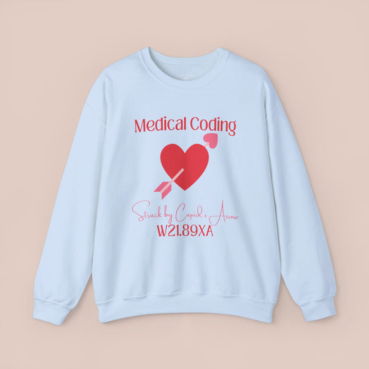 Valentine's Struck by Cupid's Arrow Holiday ICD-10 Medical Humor NE Sweatshirt