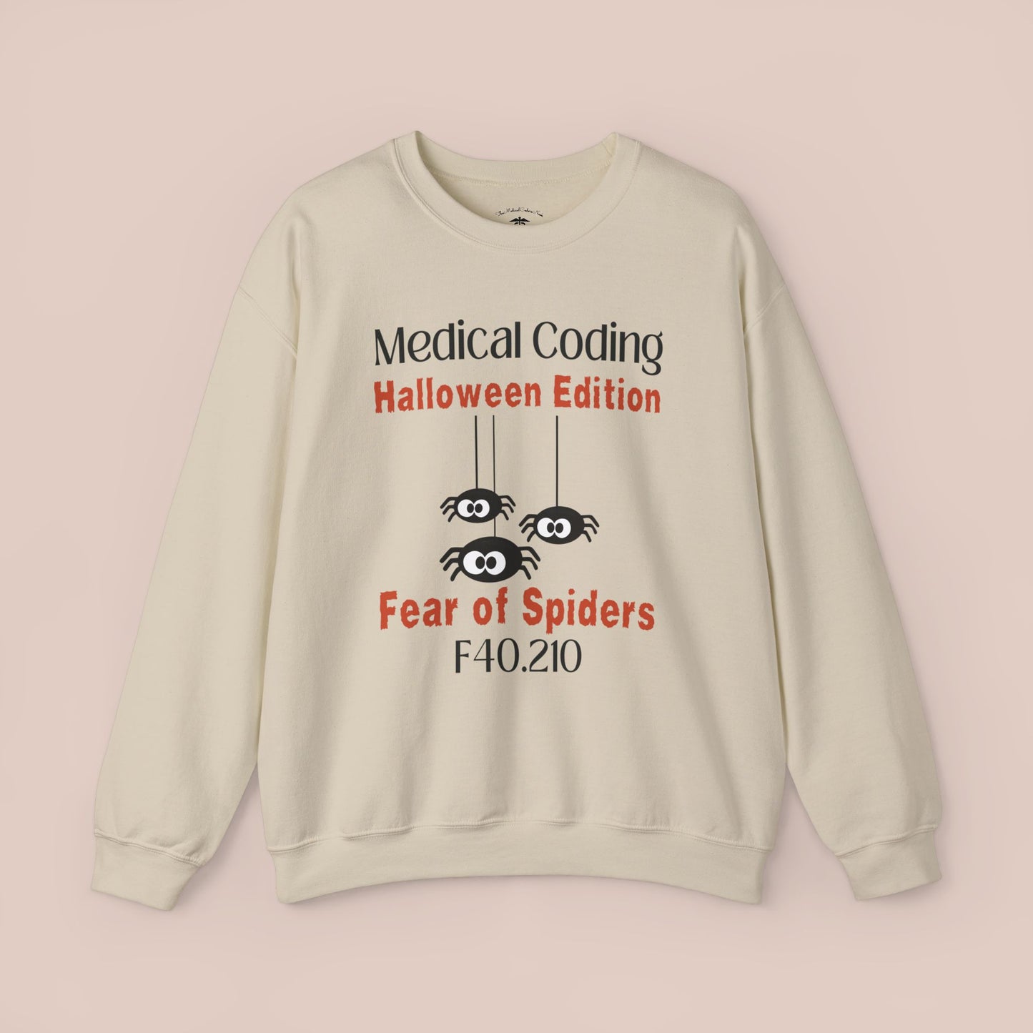 Halloween Fear of Spiders Holiday ICD-10 Medical Humor Sweatshirt