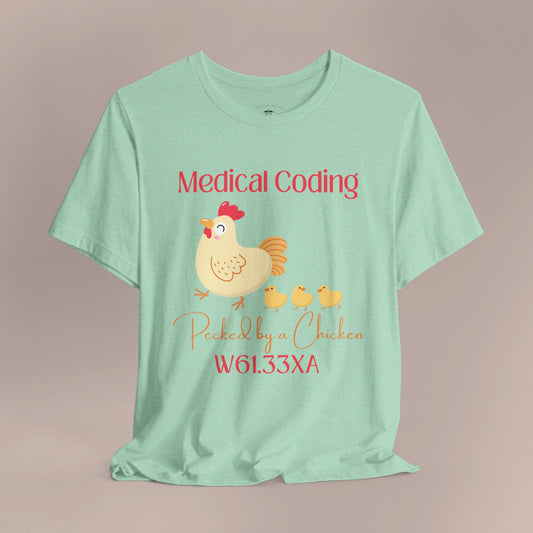 Pecked by a Chicken ICD-10 Medical Humor NE T-Shirt