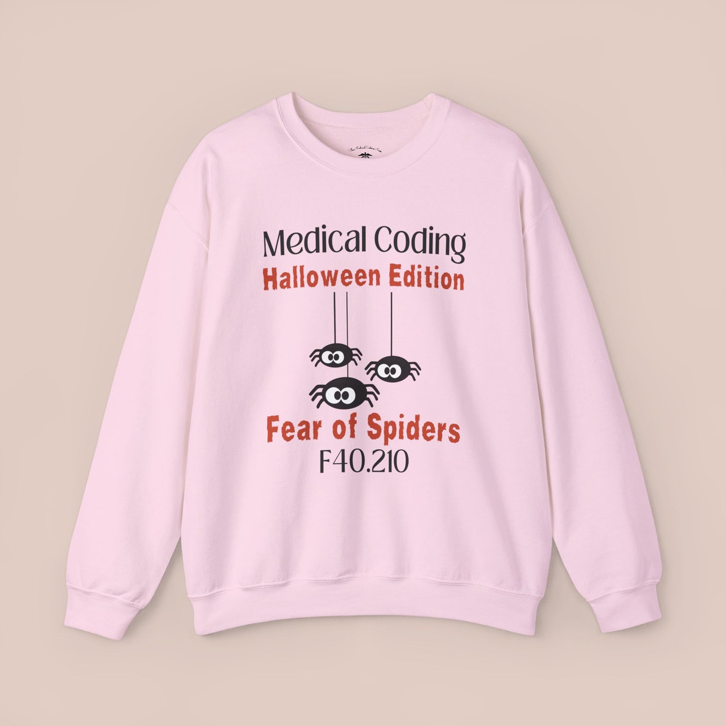 Halloween Fear of Spiders Holiday ICD-10 Medical Humor Sweatshirt