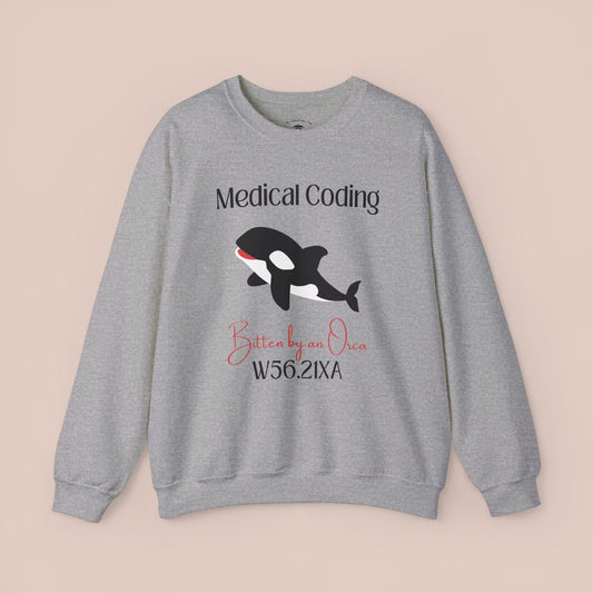 Bitten by an Orca ICD-10 Medical Humor NE Sweatshirt