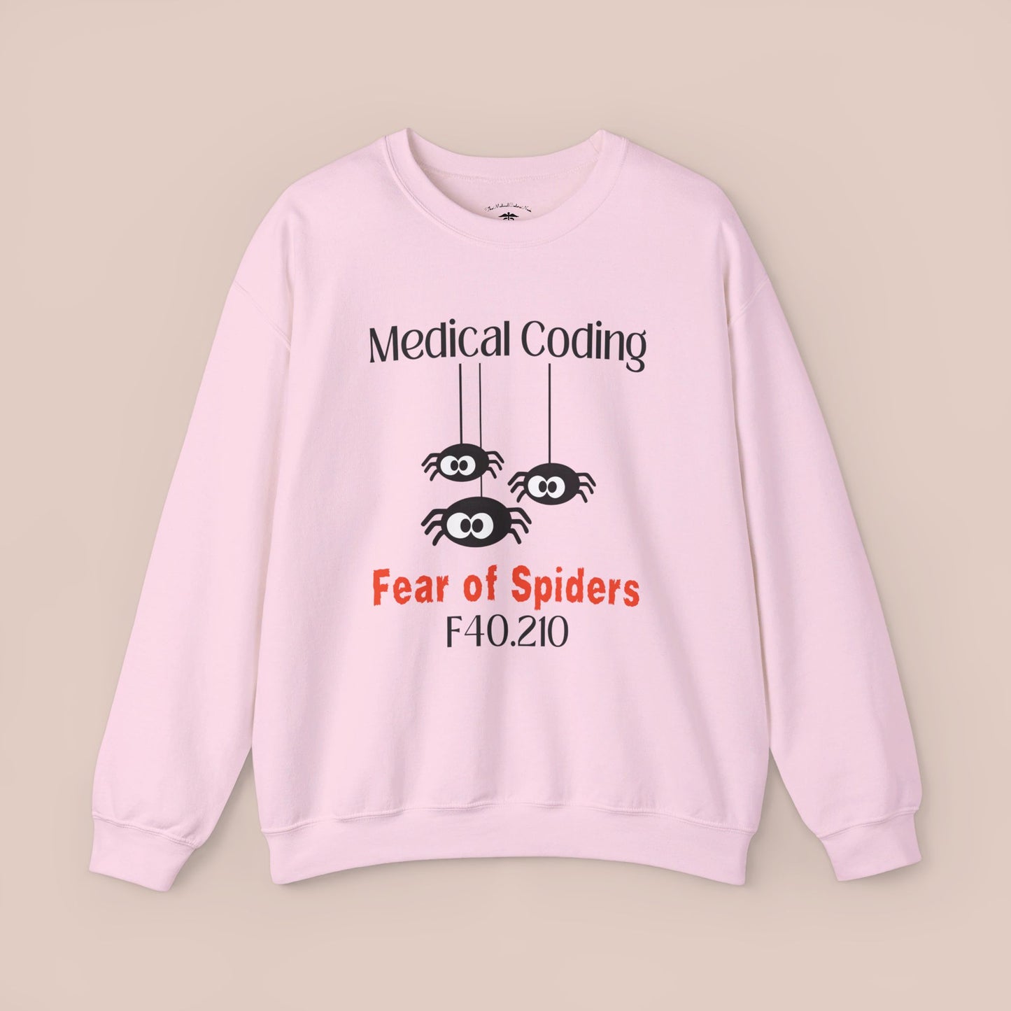 Halloween Fear of Spiders Holiday ICD-10 Medical Humor NE Sweatshirt