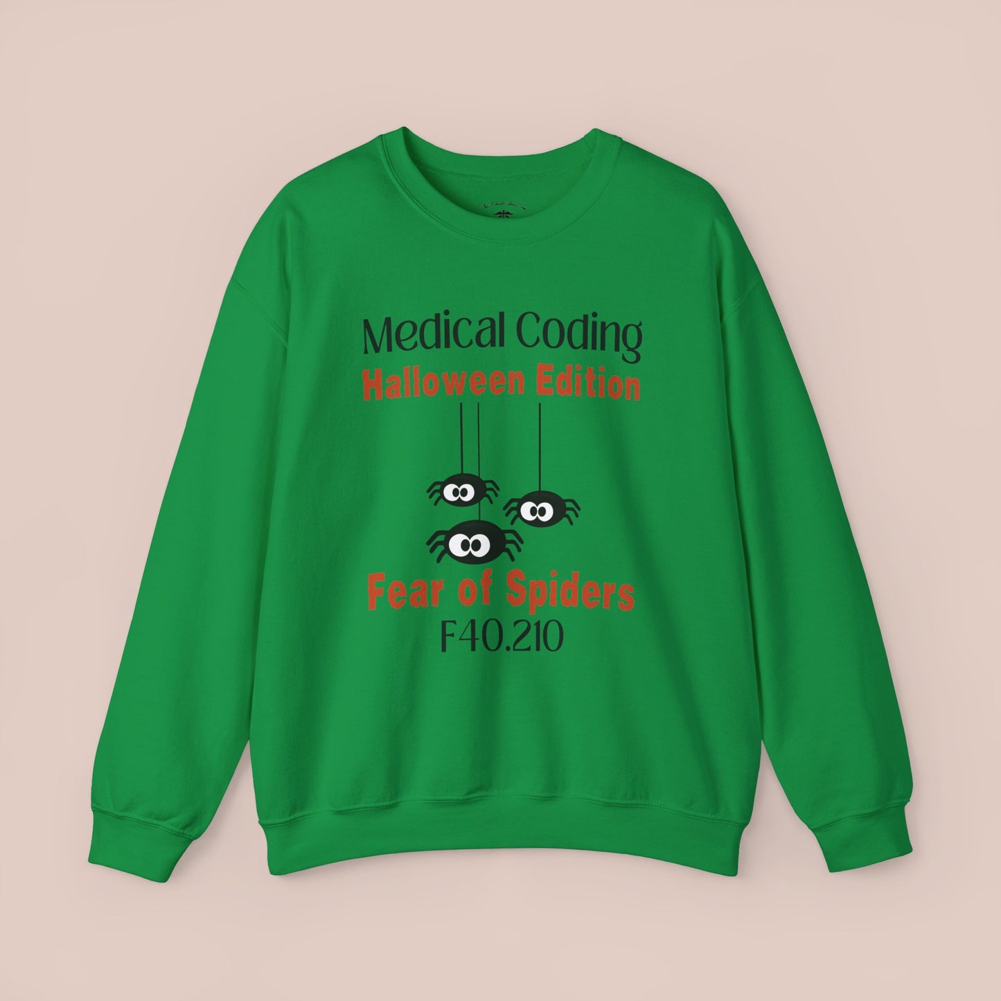 Halloween Fear of Spiders Holiday ICD-10 Medical Humor Sweatshirt