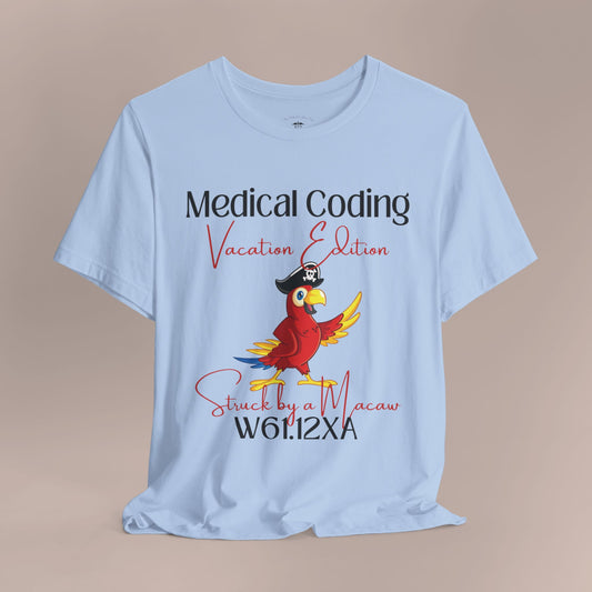 Struck by a Macaw ICD-10 Medical Humor T-Shirt