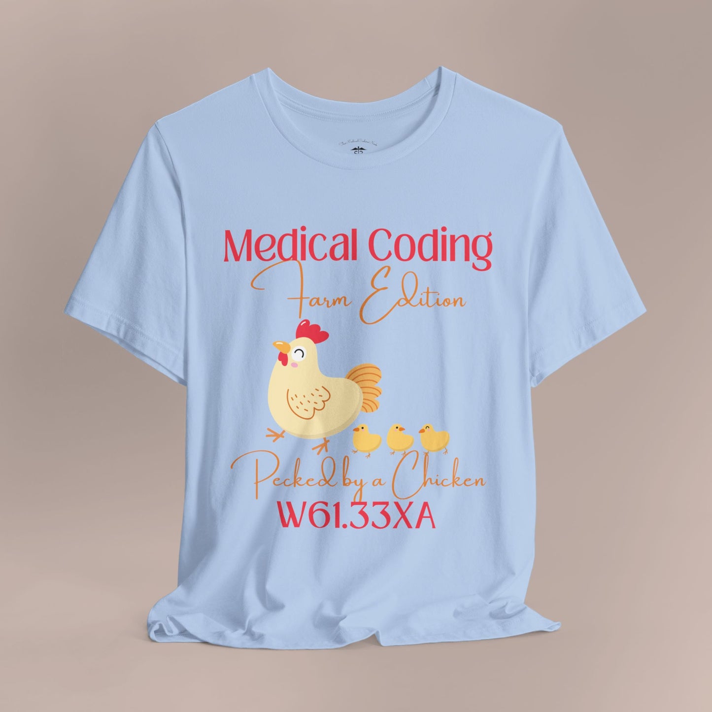 Pecked by a Chicken ICD-10 Medical Humor T-Shirt