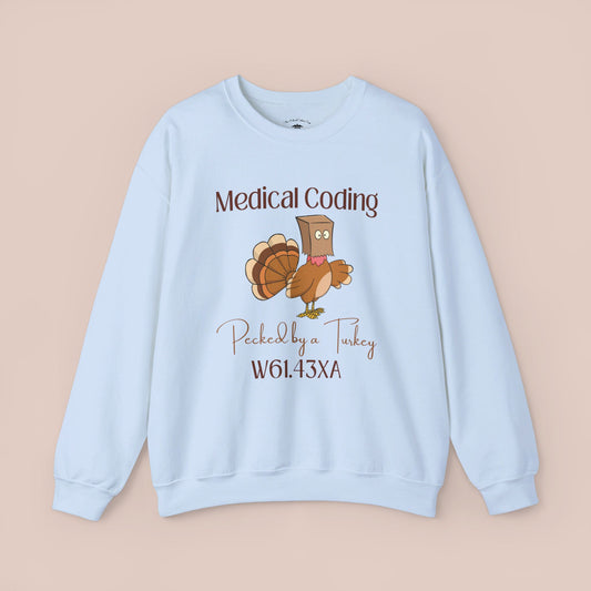 Thanksgiving Pecked by a Turkey Holiday ICD-10 Medical Humor DF NE Sweatshirt