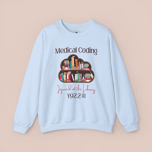 Injured at the Library ICD-10 Medical Humor NE Sweatshirt