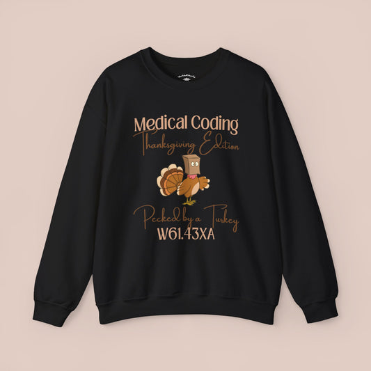 Thanksgiving Pecked by a Turkey Holiday ICD-10 Medical Humor LF Sweatshirt