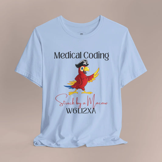 Struck by a Macaw ICD-10 Medical Humor NE T-Shirt