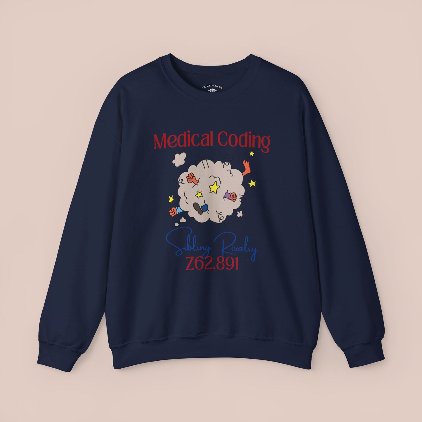 Sibling Rivalry ICD-10 Medical Humor NE Sweatshirt