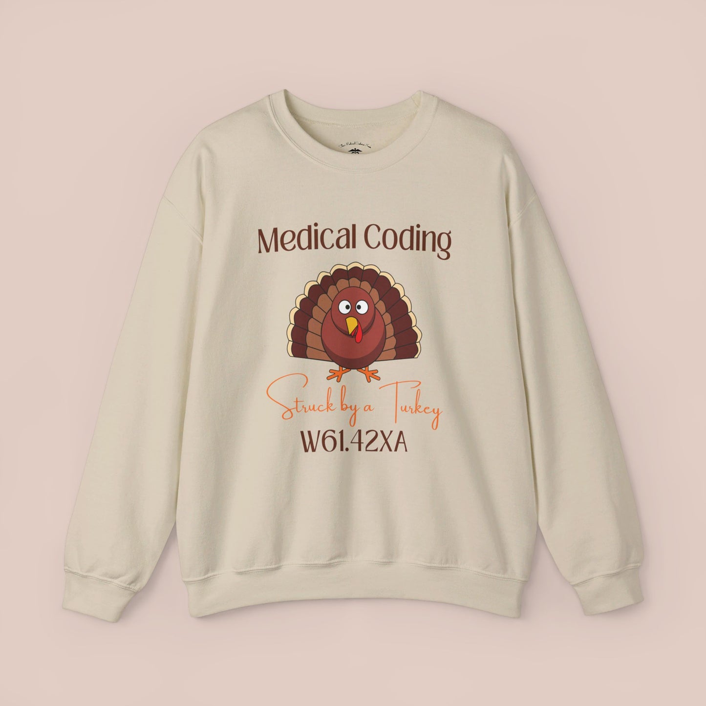 Thanksgiving Struck by a Turkey Holiday ICD-10 Medical Humor NE Sweatshirt