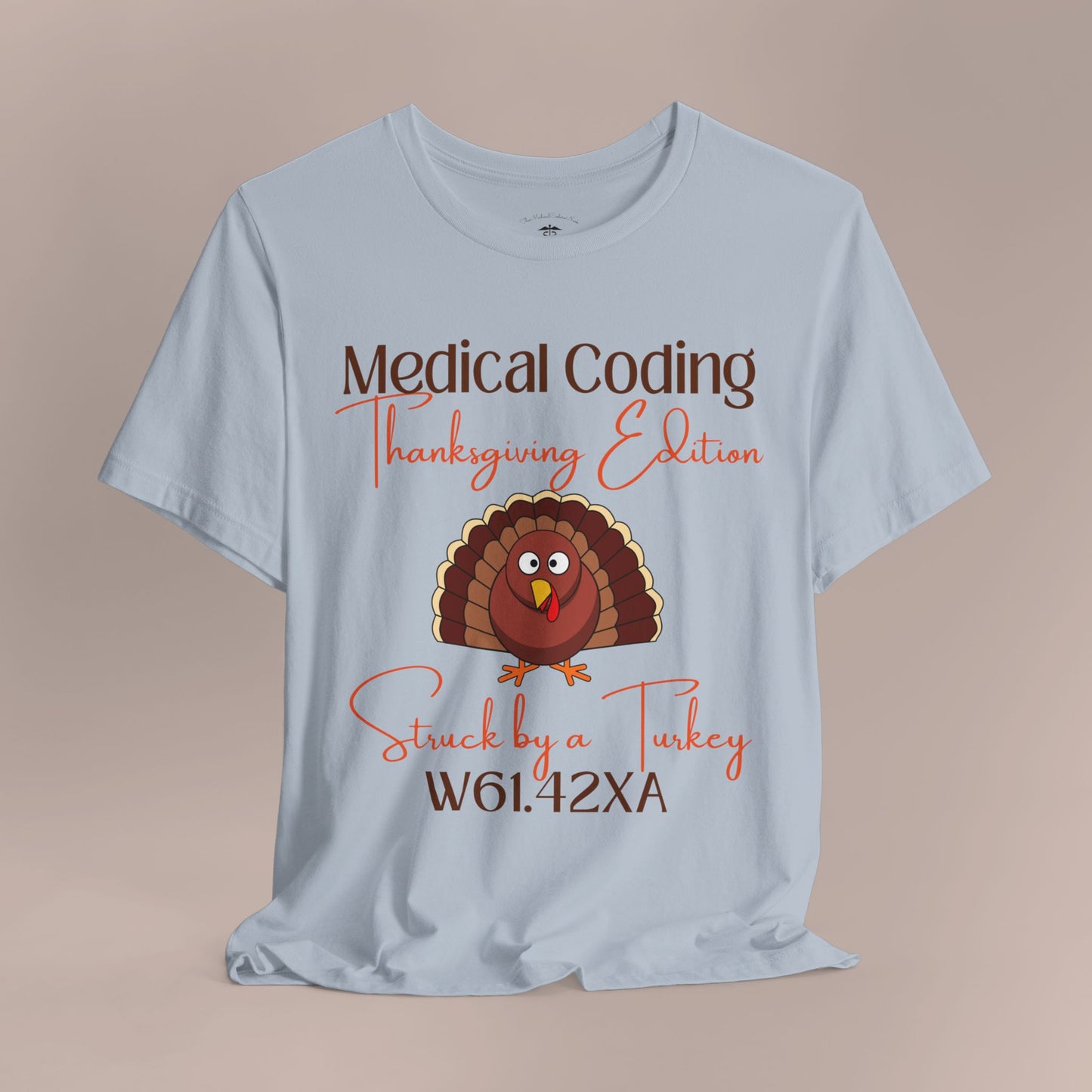 Thanksgiving Struck by a Turkey Holiday ICD-10 Medical Humor T-Shirt