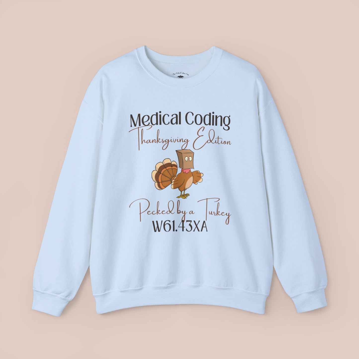 Thanksgiving Pecked by a Turkey Holiday ICD-10 Medical Humor DF Sweatshirt