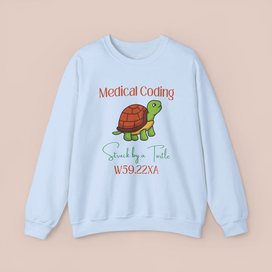 Struck by a Turtle ICD-10 Medical Humor NE Sweatshirt