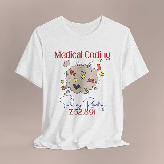 Sibling Rivalry ICD-10 Medical Humor NE T-Shirt